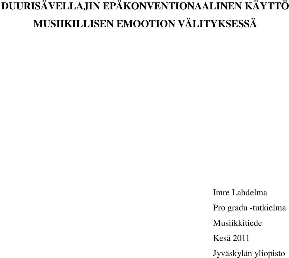 VÄLITYKSESSÄ Imre Lahdelma Pro gradu