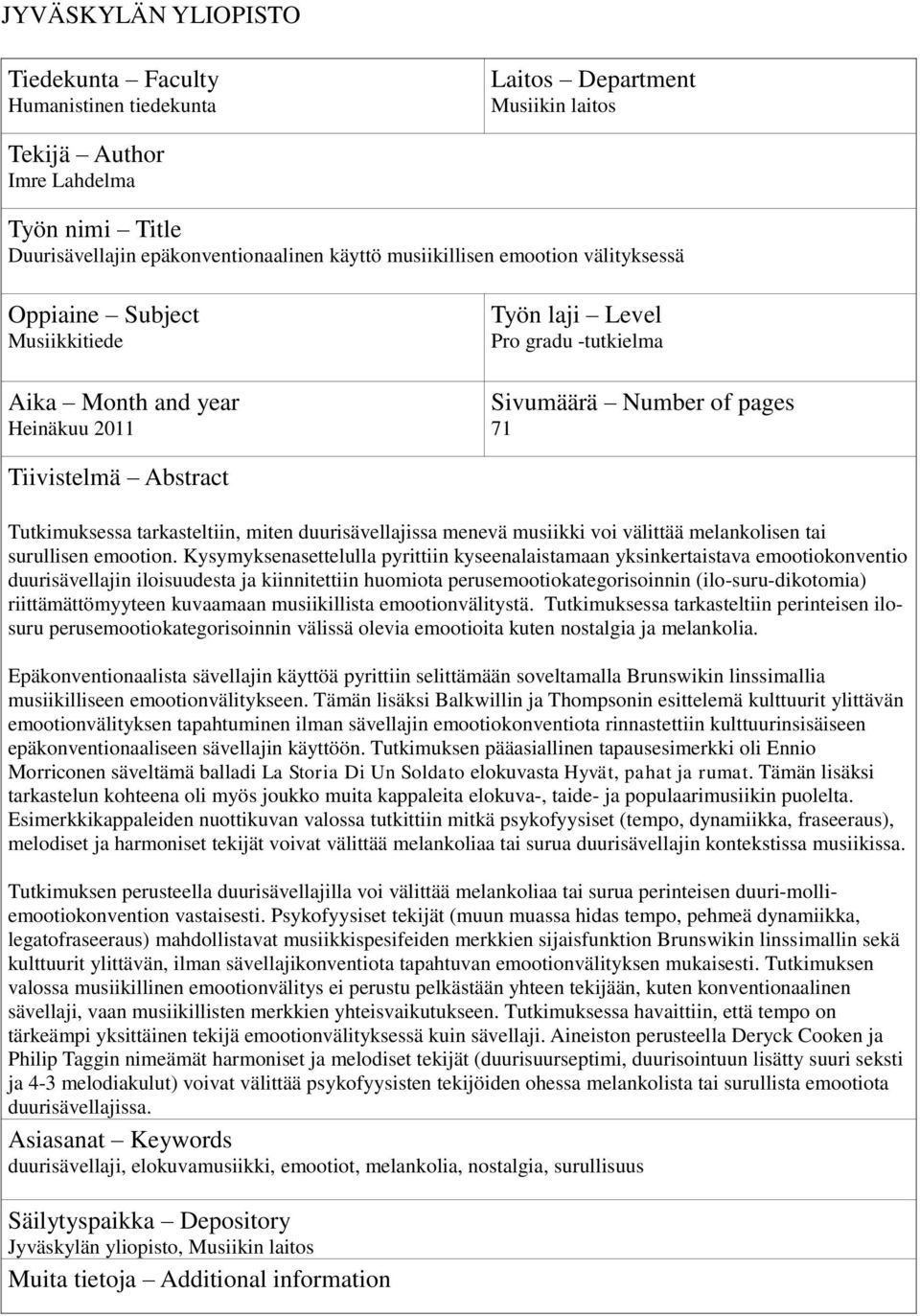 tarkasteltiin, miten duurisävellajissa menevä musiikki voi välittää melankolisen tai surullisen emootion.