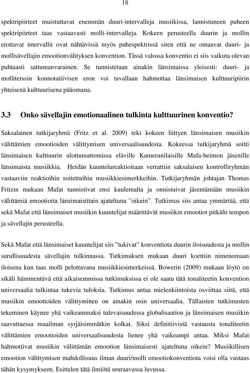 Tässä valossa konventio ei siis vaikuta olevan puhtaasti sattumanvarainen.