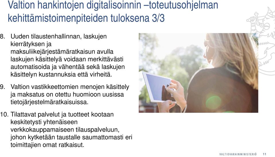 vähentää sekä laskujen käsittelyn kustannuksia että virheitä. 9.