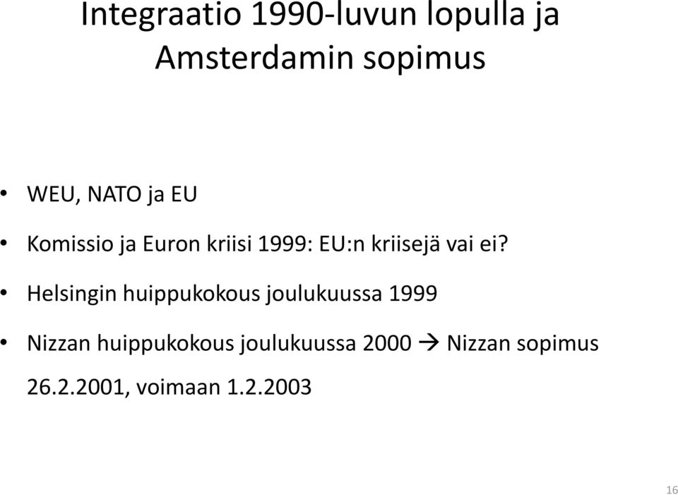 ei? Helsingin huippukokous joulukuussa 1999 Nizzan