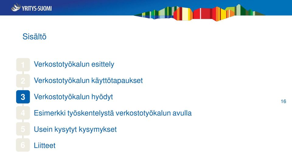 Verkostotyökalun hyödyt Esimerkki