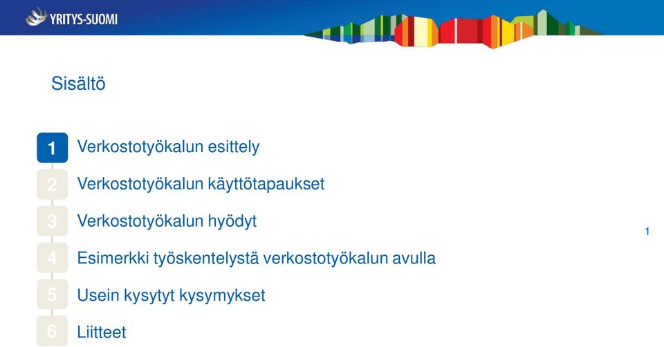 Verkostotyökalun hyödyt Esimerkki