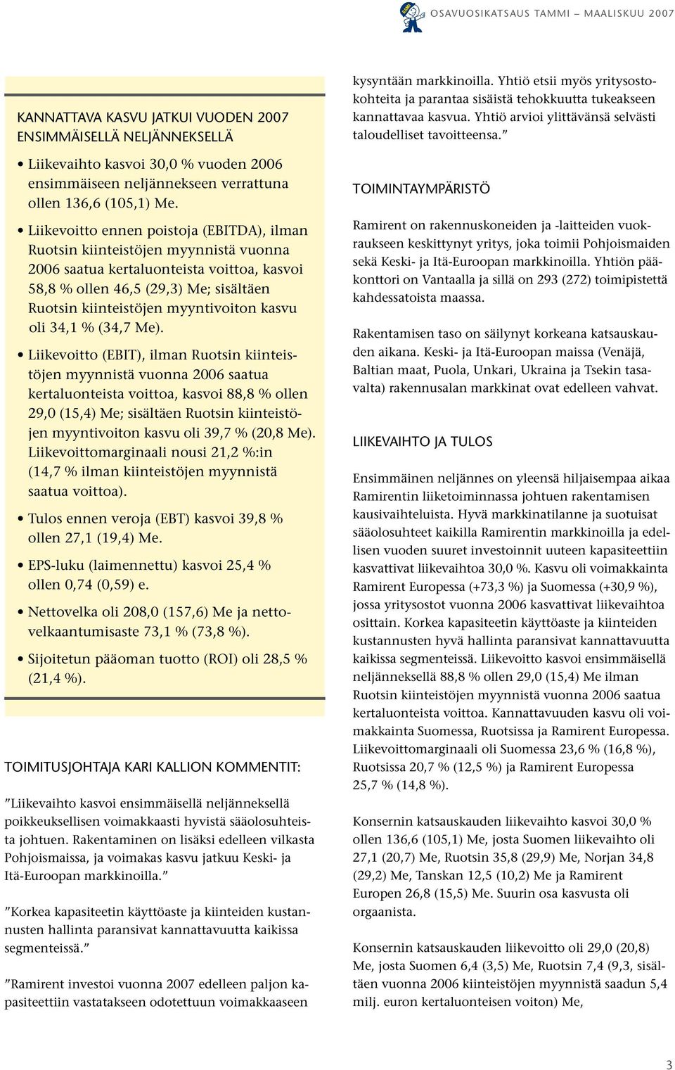 kasvu oli 34,1 % (34,7 Me).