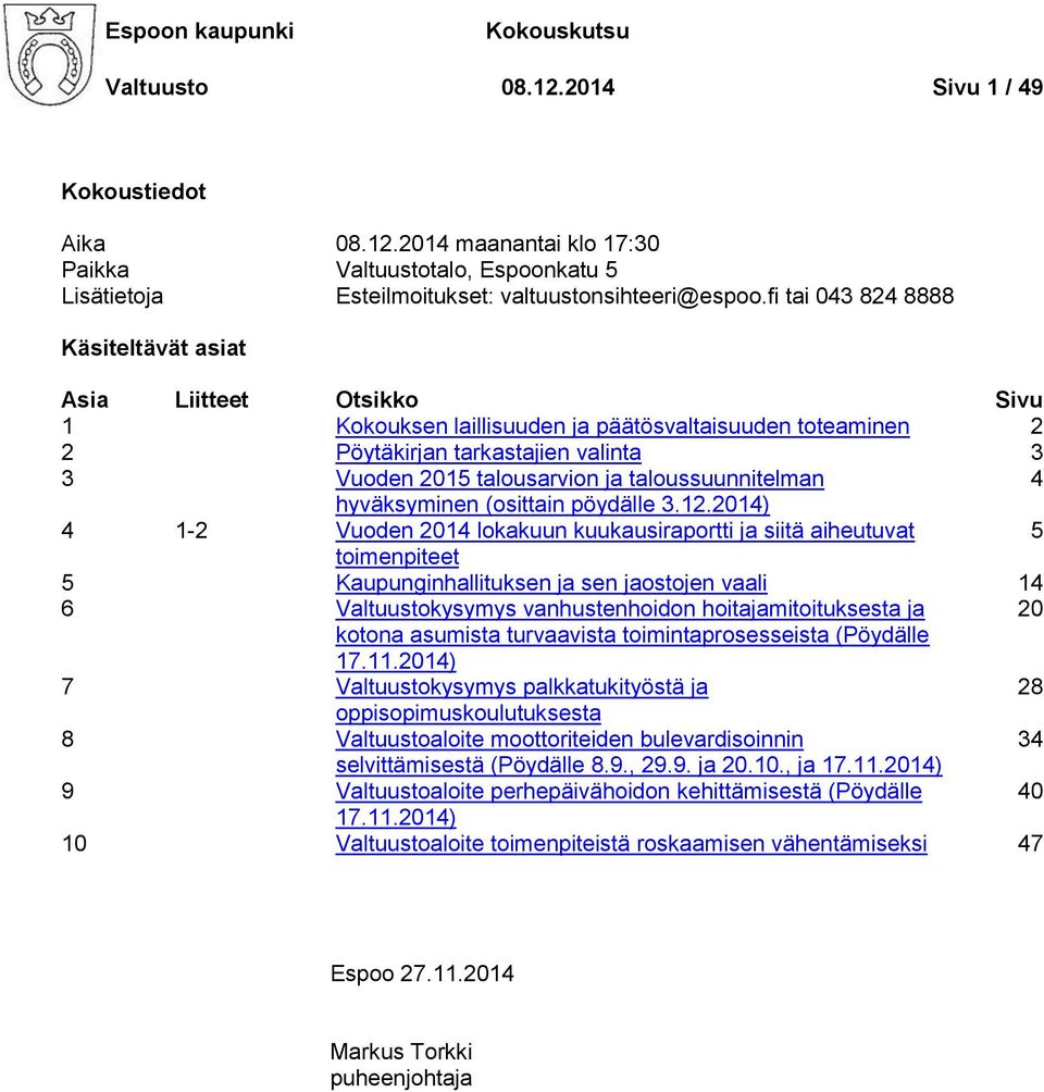 taloussuunnitelman 4 hyväksyminen (osittain pöydälle 3.12.