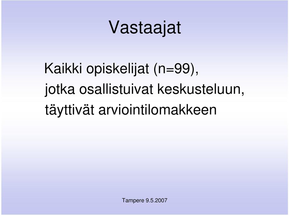 jotka osallistuivat