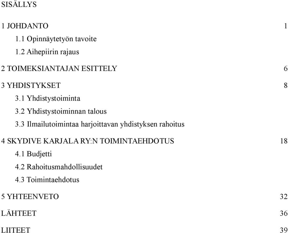 2 Yhdistystoiminnan talous 3.