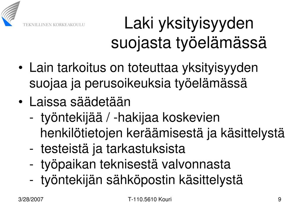 koskevien henkilötietojen keräämisestä ja käsittelystä - testeistä ja tarkastuksista -