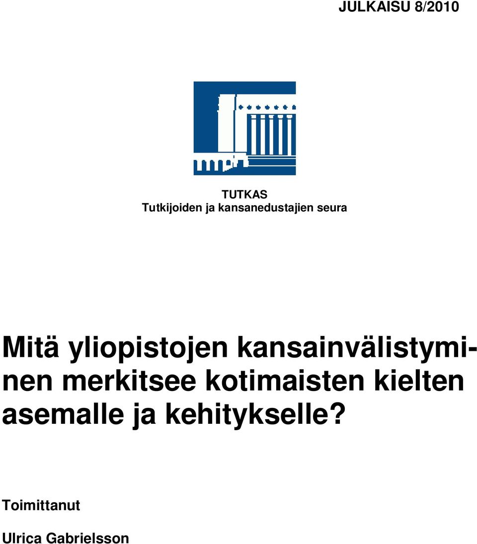 kansainvälistyminen merkitsee kotimaisten