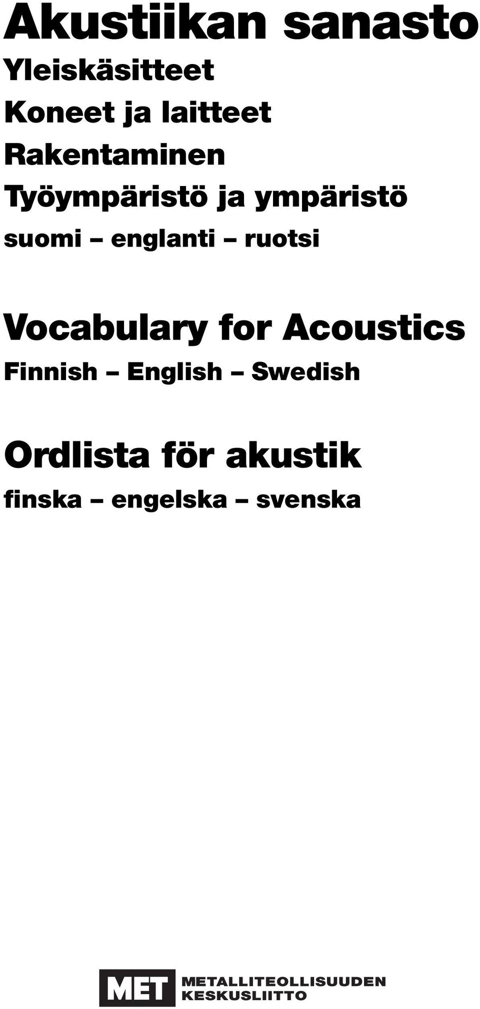 suomi englanti ruotsi Vocabulary for Acoustics