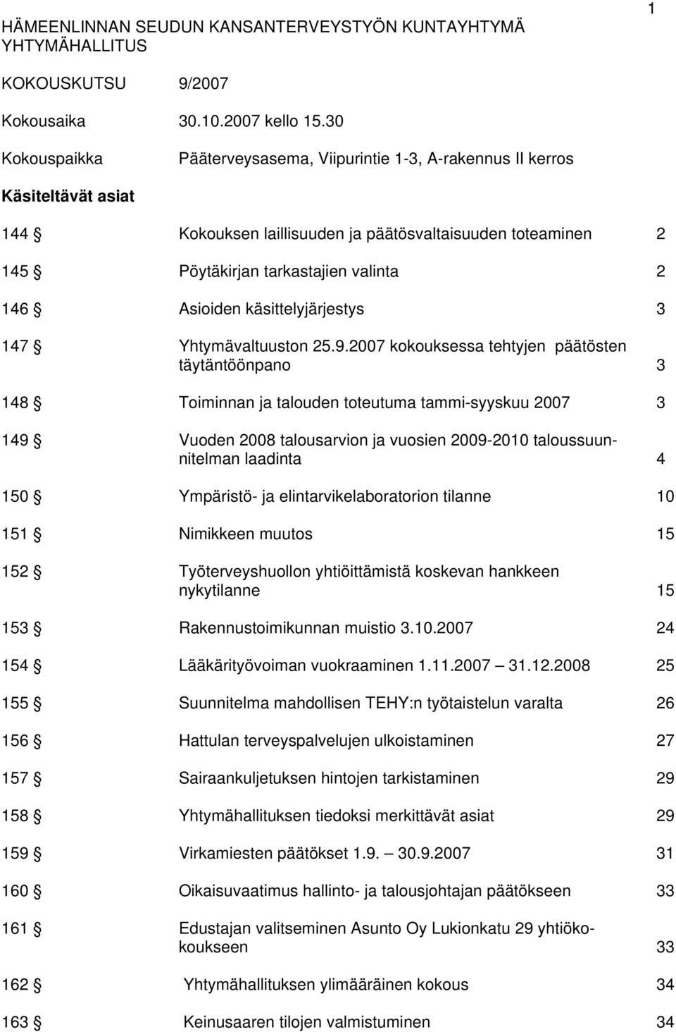 Asioiden käsittelyjärjestys 3 147 Yhtymävaltuuston 25.9.