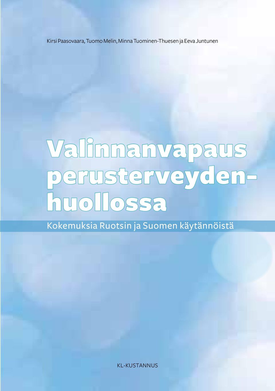 Valinnanvapaus perusterveydenhuollossa