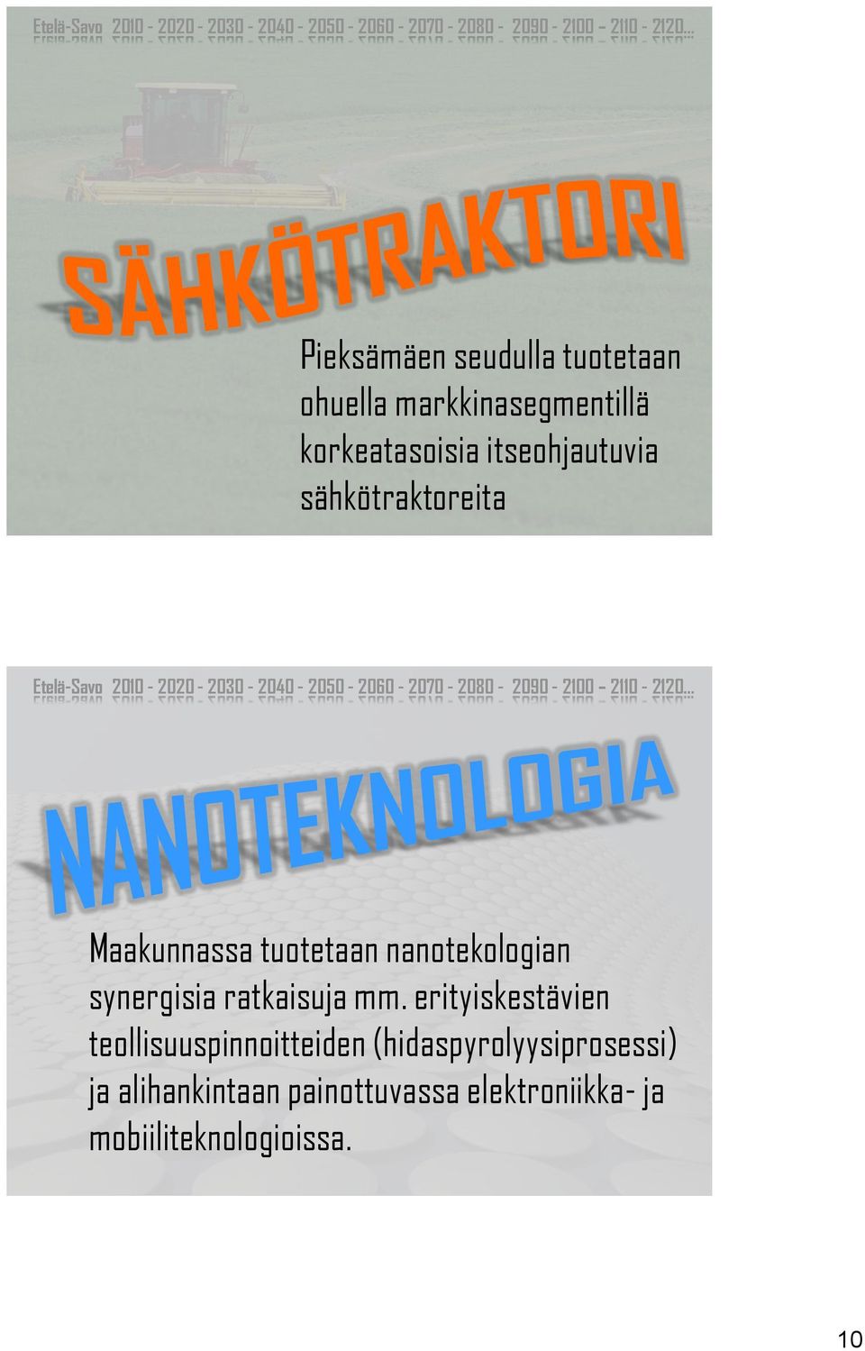 synergisia ratkaisuja mm.