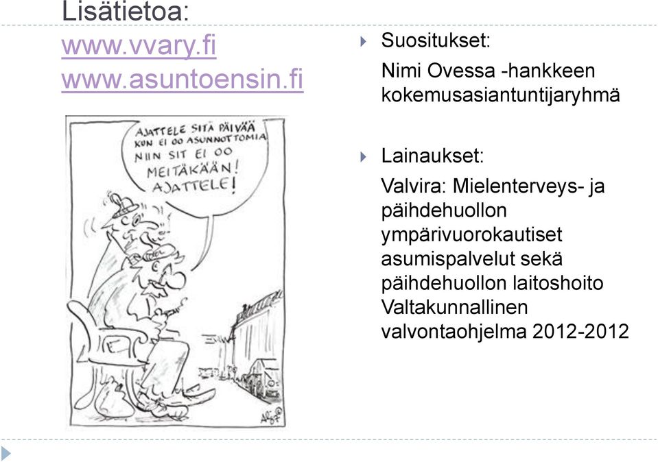 Lainaukset: Valvira: Mielenterveys- ja päihdehuollon