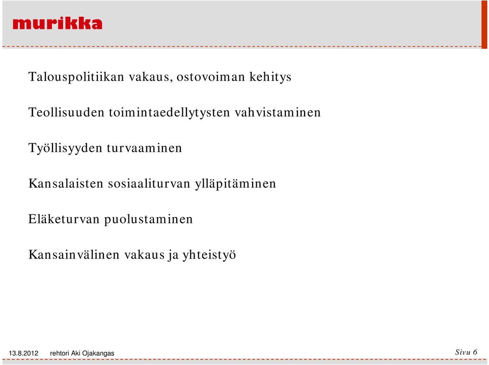 Kansalaisten sosiaaliturvan ylläpitäminen Eläketurvan
