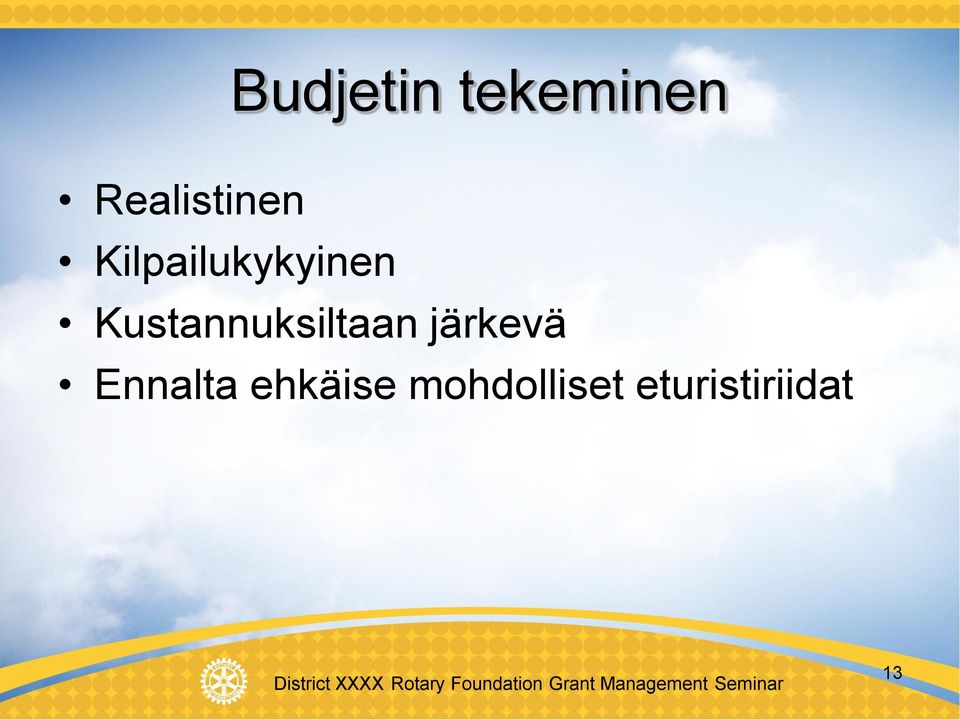 Kustannuksiltaan järkevä
