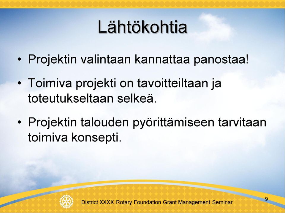 Toimiva projekti on tavoitteiltaan ja