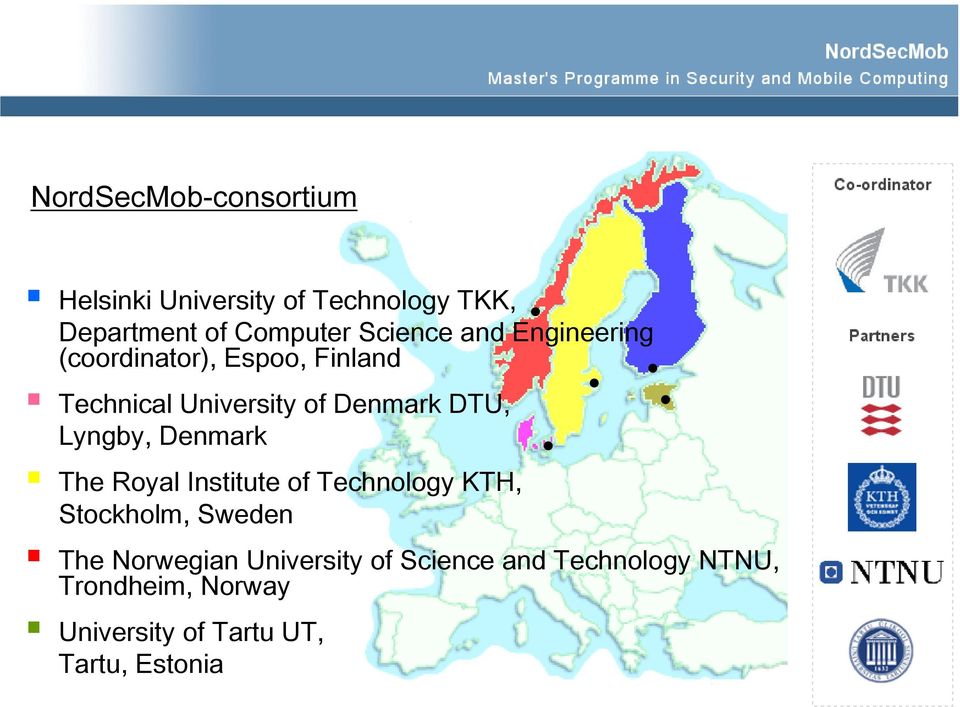 Lyngby, Denmark The Royal Institute of Technology KTH, Stockholm, Sweden The Norwegian