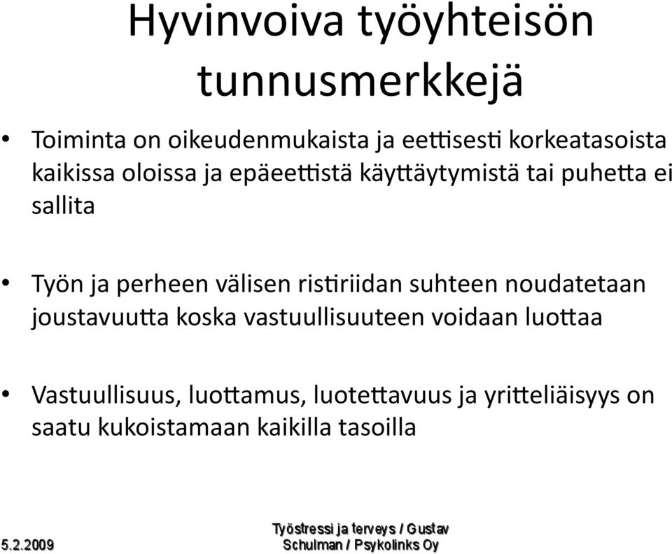 perheen välisen risbriidan suhteen noudatetaan joustavuuja koska vastuullisuuteen voidaan