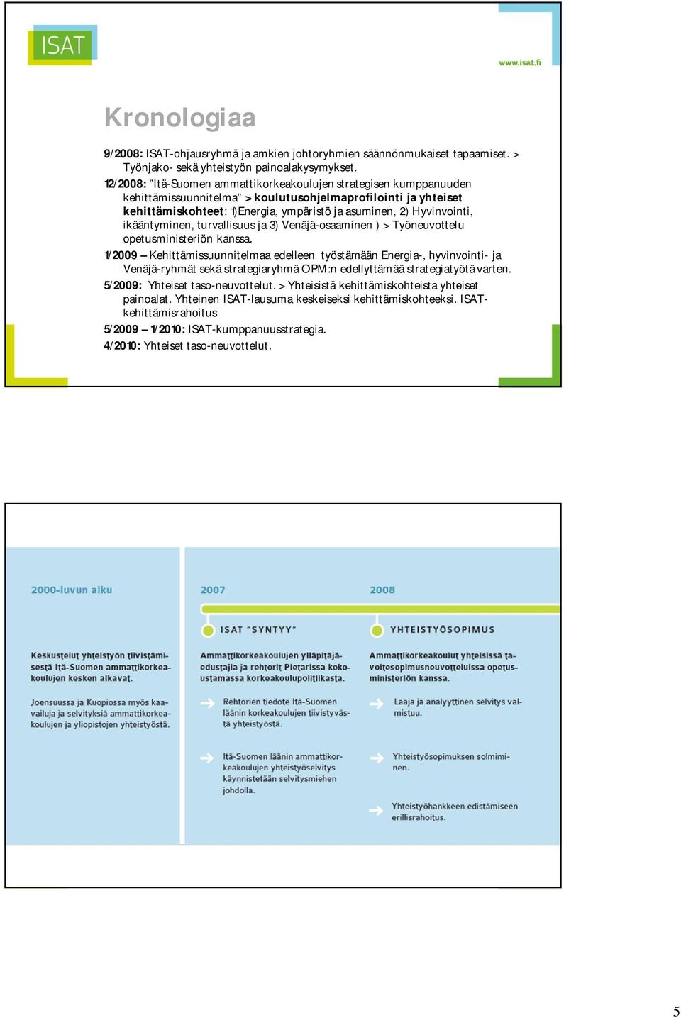 ikääntyminen, turvallisuus ja 3) Venäjä-osaaminen ) > Työneuvottelu opetusministeriön kanssa.