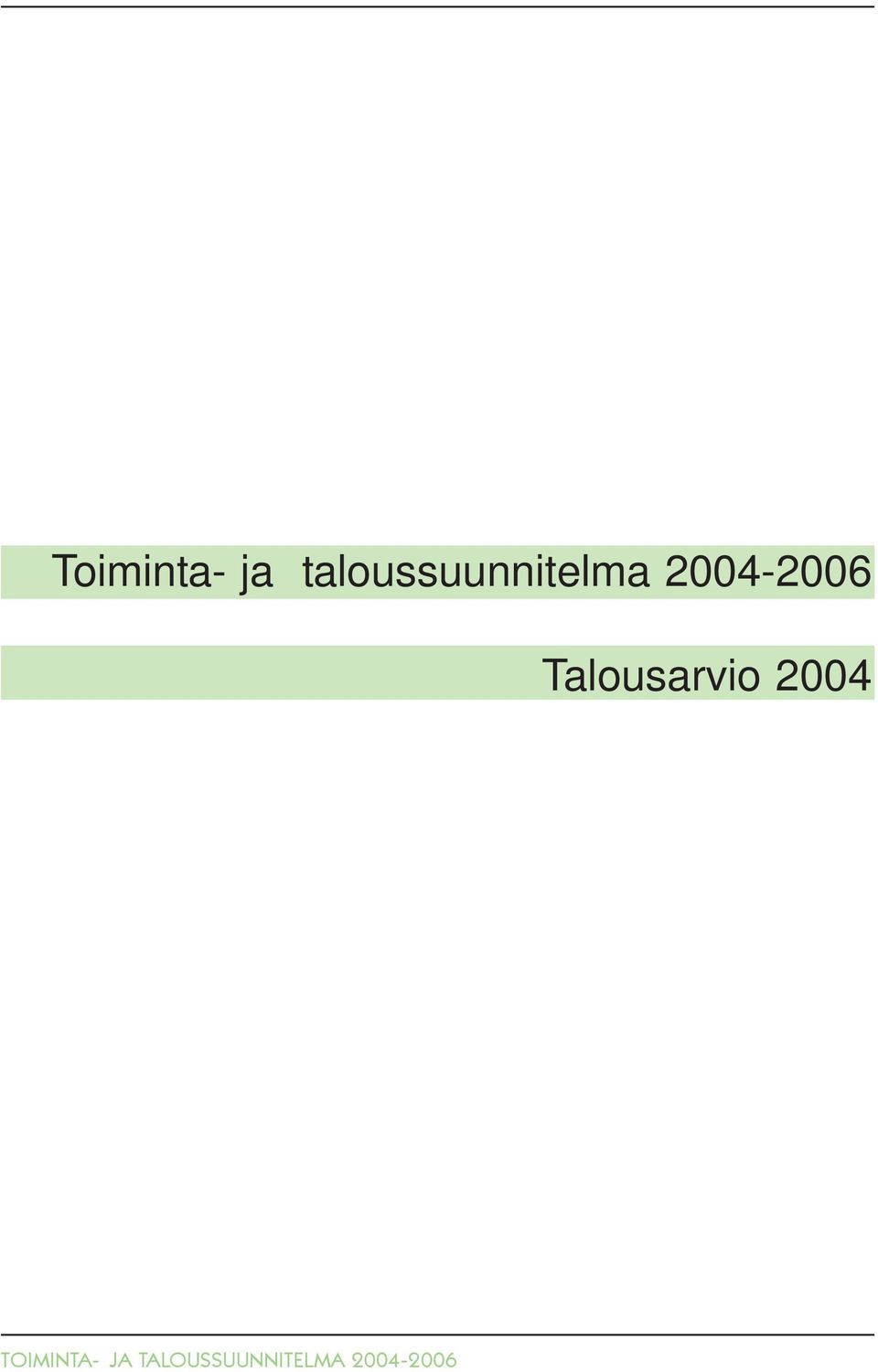 2004-2006 Talousarvio