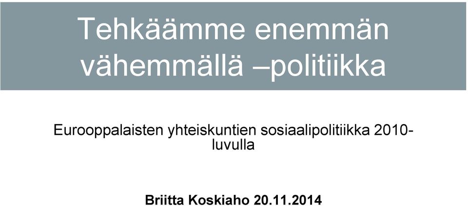 yhteiskuntien sosiaalipolitiikka