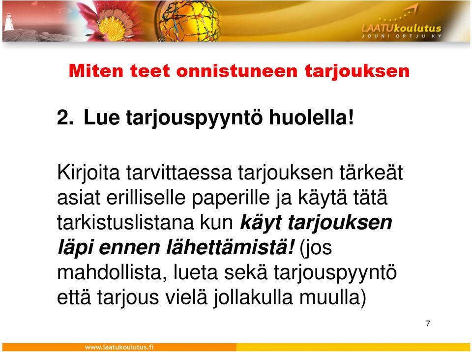 paperille ja käytä tätä tarkistuslistana kun käyt tarjouksen