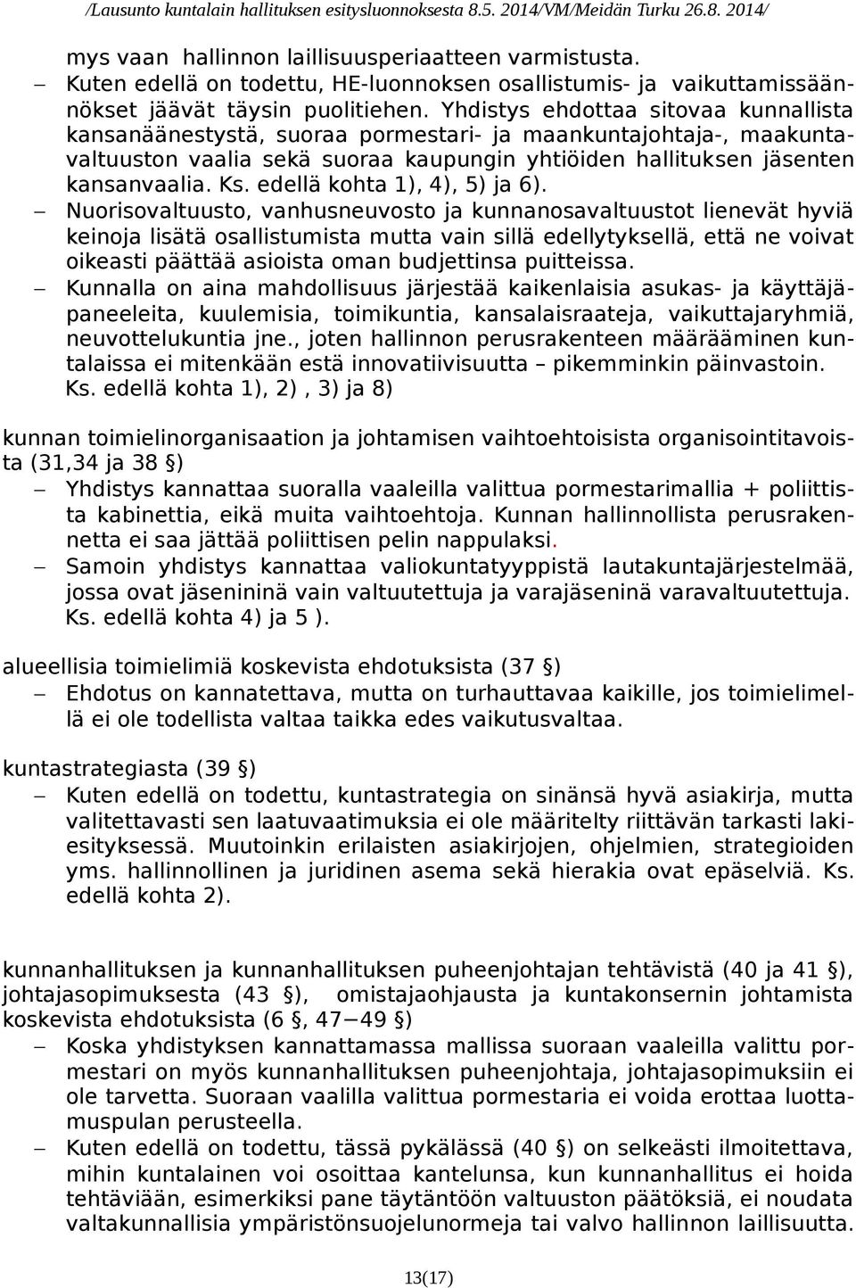 edellä kohta 1), 4), 5) ja 6).