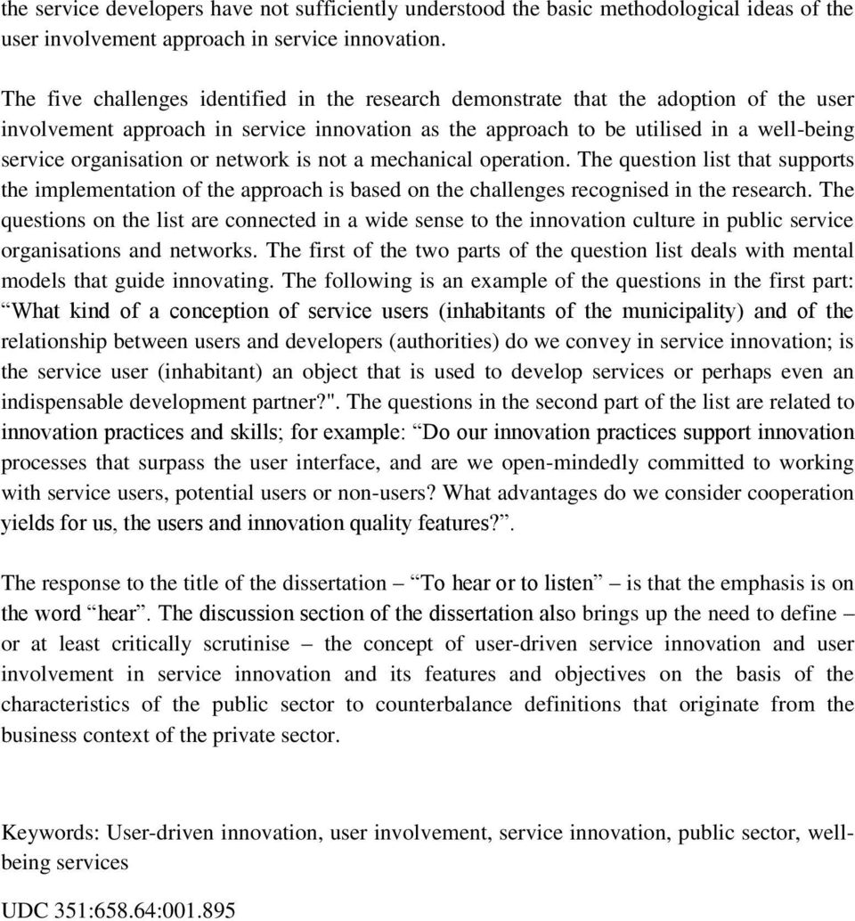 or network is not a mechanical operation. The question list that supports the implementation of the approach is based on the challenges recognised in the research.