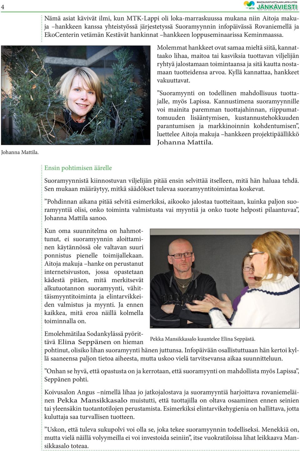 Kestävät hankinnat hankkeen loppuseminaarissa Keminmaassa.