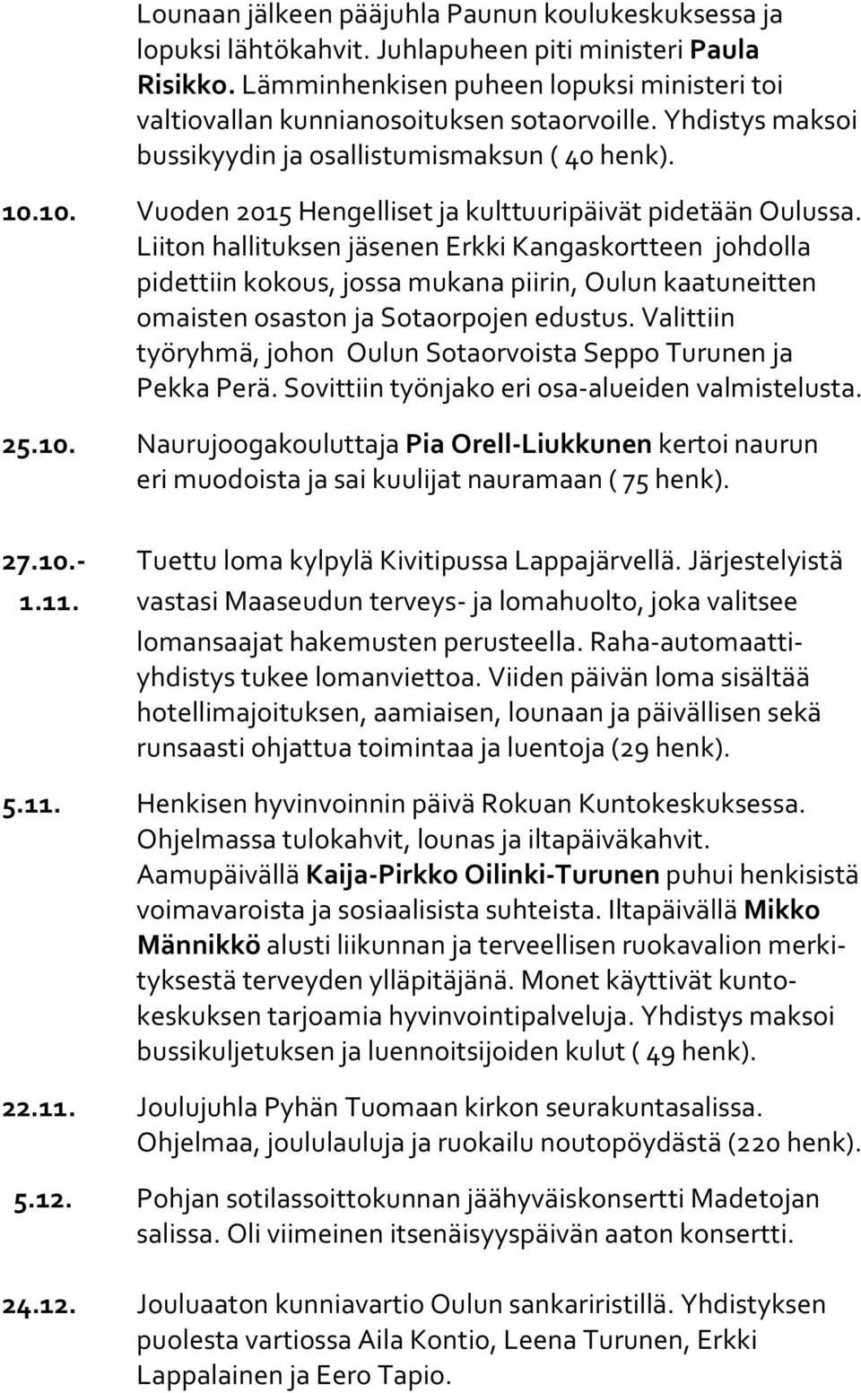 10. Vuoden 2015 Hengelliset ja kulttuuripäivät pidetään Oulussa.