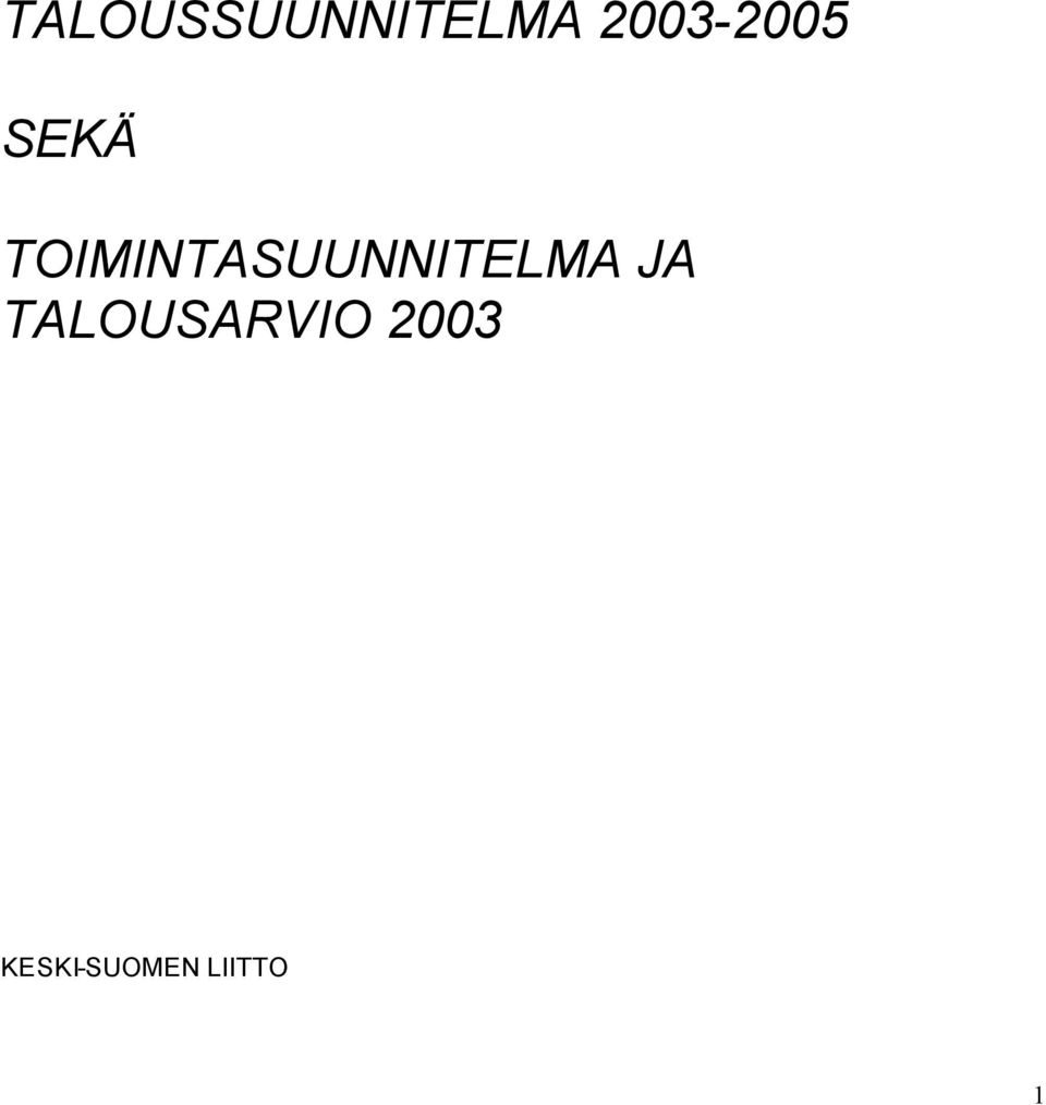 TOIMINTASUUNNITELMA JA