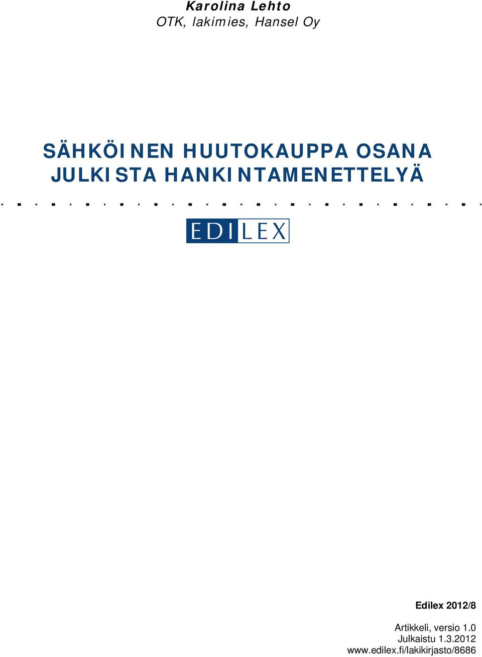 HANKINTAMENETTELYÄ Edilex 2012/8 Artikkeli,