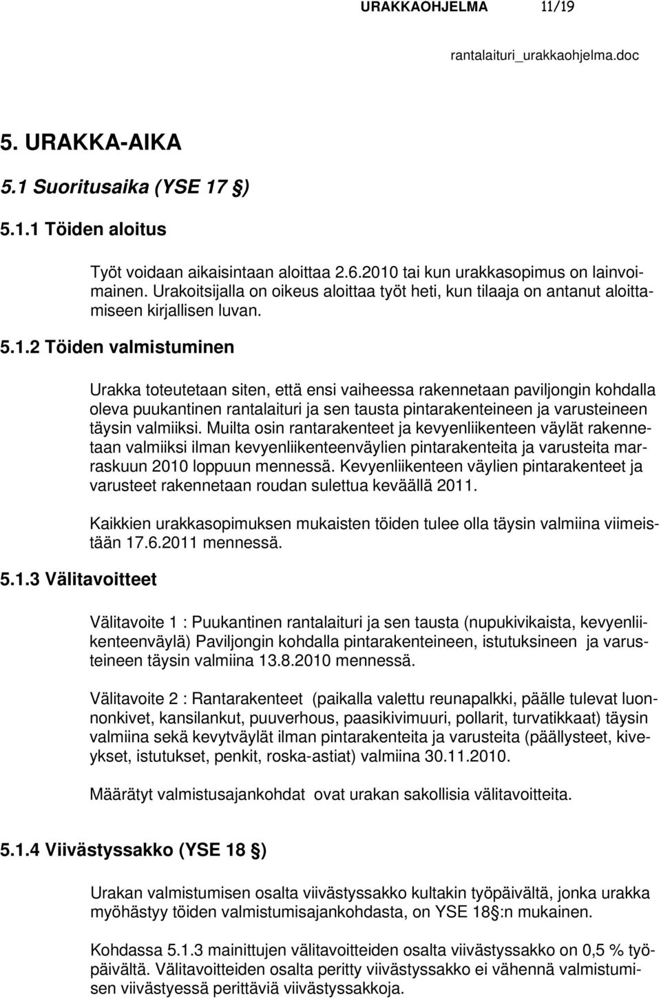 2 Töiden valmistuminen 5.1.