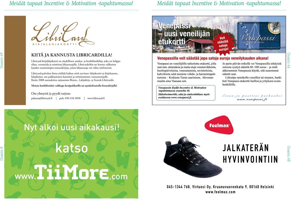 Libricard-palvelun hinta sisältää kaiken mitä tarvitset: lahjakortin ja kirjekuoren, lahjakirjan, sen pakkaamisen kauniisti ja toimittamisen vastaanottajalle.