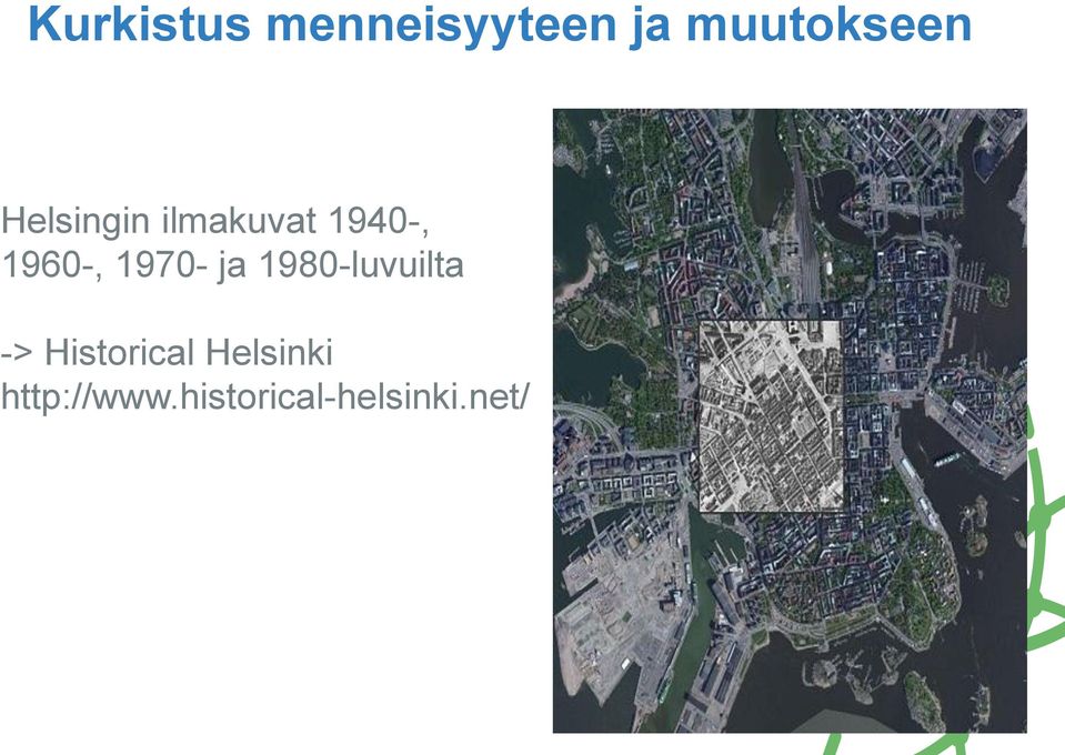 1970- ja 1980-luvuilta -> Historical