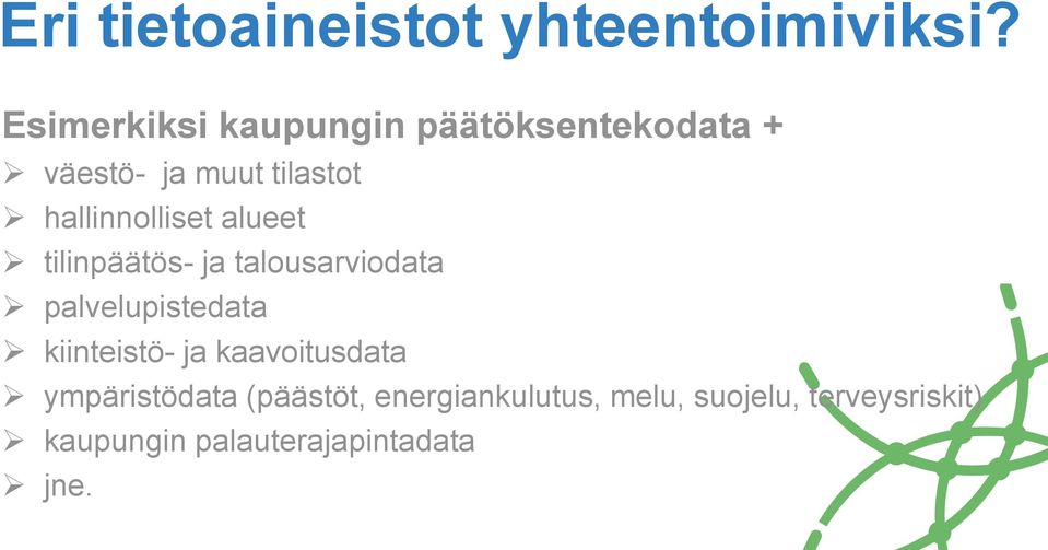 hallinnolliset alueet tilinpäätös- ja talousarviodata palvelupistedata
