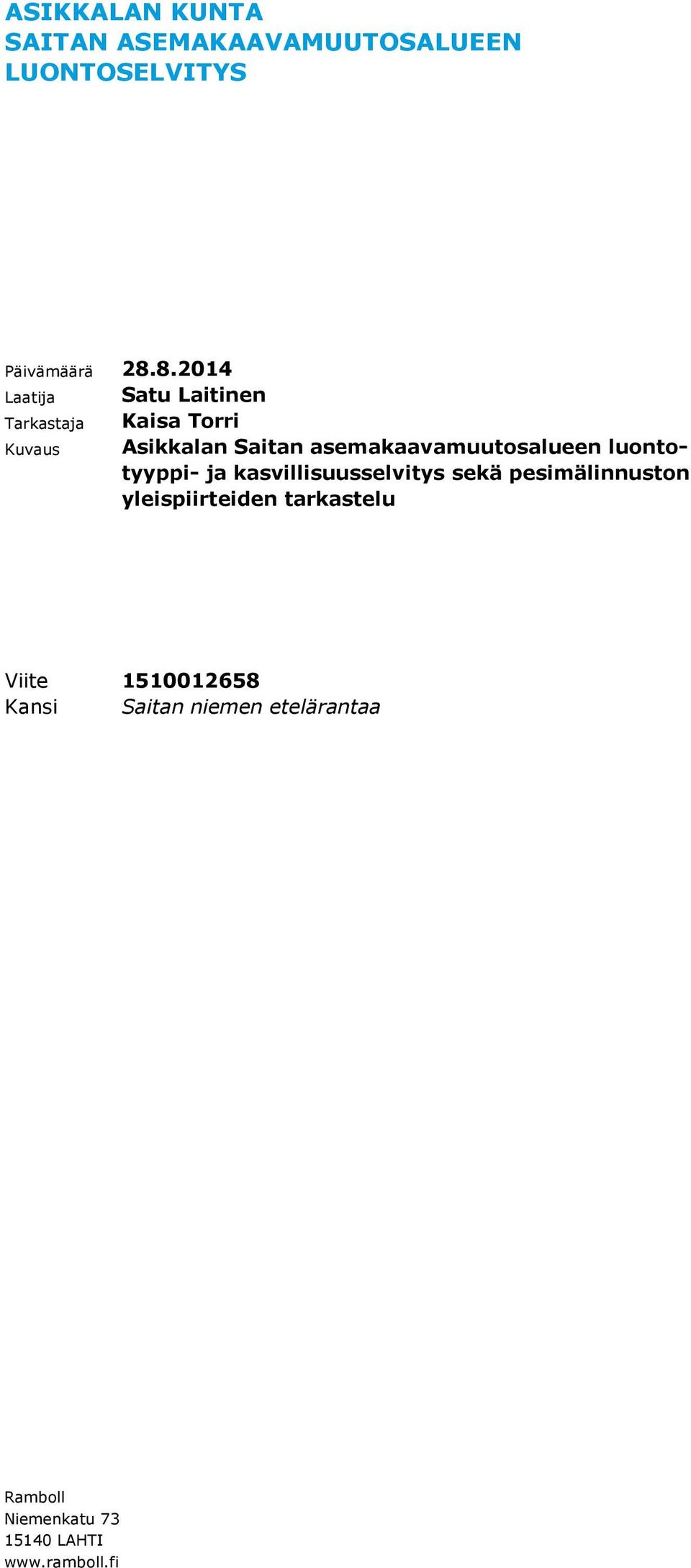 asemakaavamuutosalueen luontotyyppi- ja kasvillisuusselvitys sekä pesimälinnuston