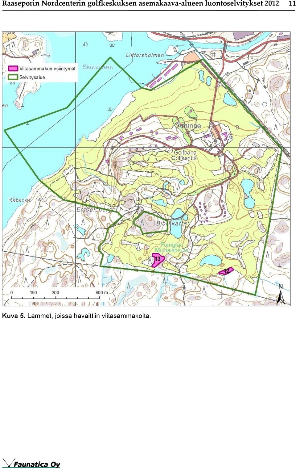 luontoselvitykset 2012 11 Kuva 5.