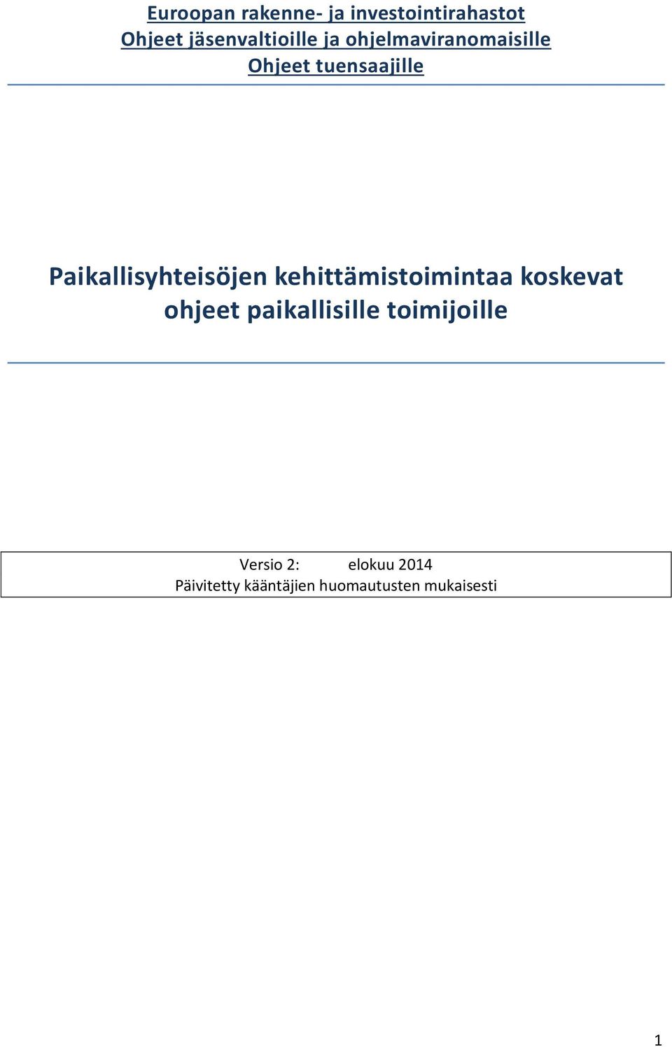 kehittämistoimintaa koskevat ohjeet paikallisille toimijoille