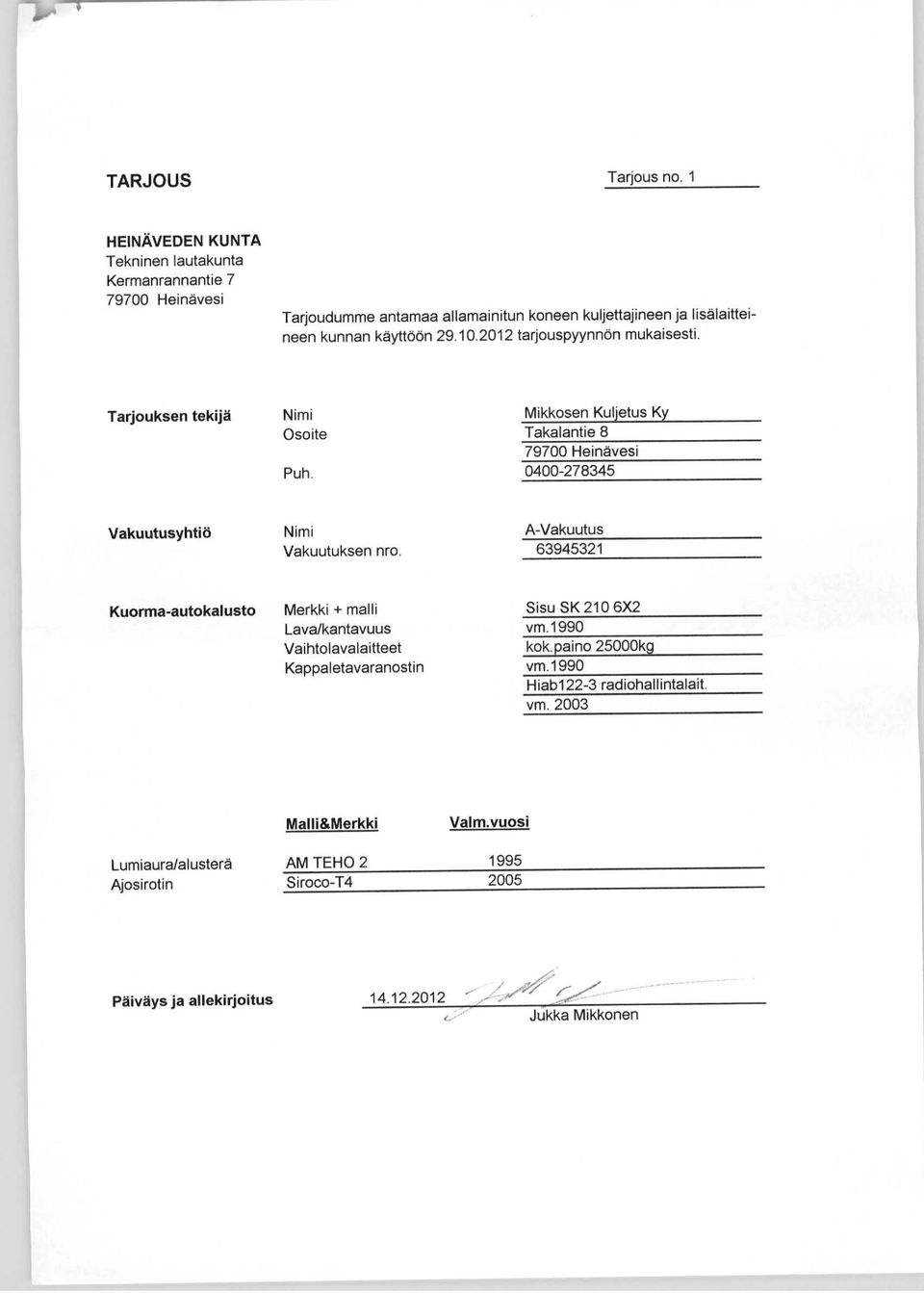 Lava/kantavuus vm.1990 Vaihtolavalaitteet kok.paino 25000kg Kappaletavaranostin vm.