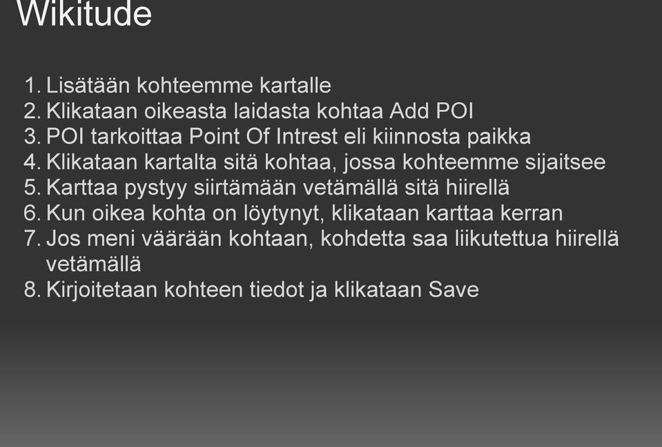 Klikataan kartalta sitä kohtaa, jossa kohteemme sijaitsee 5.