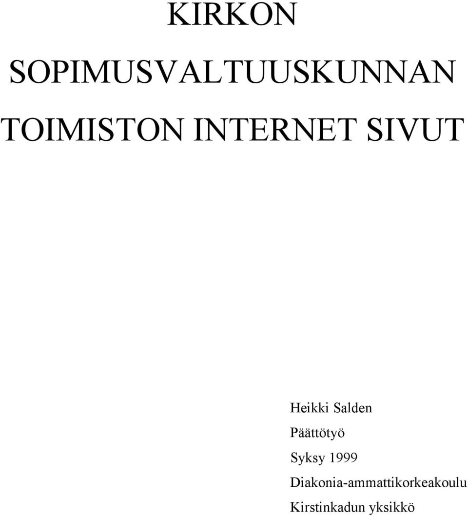 Salden Päättötyö Syksy 1999