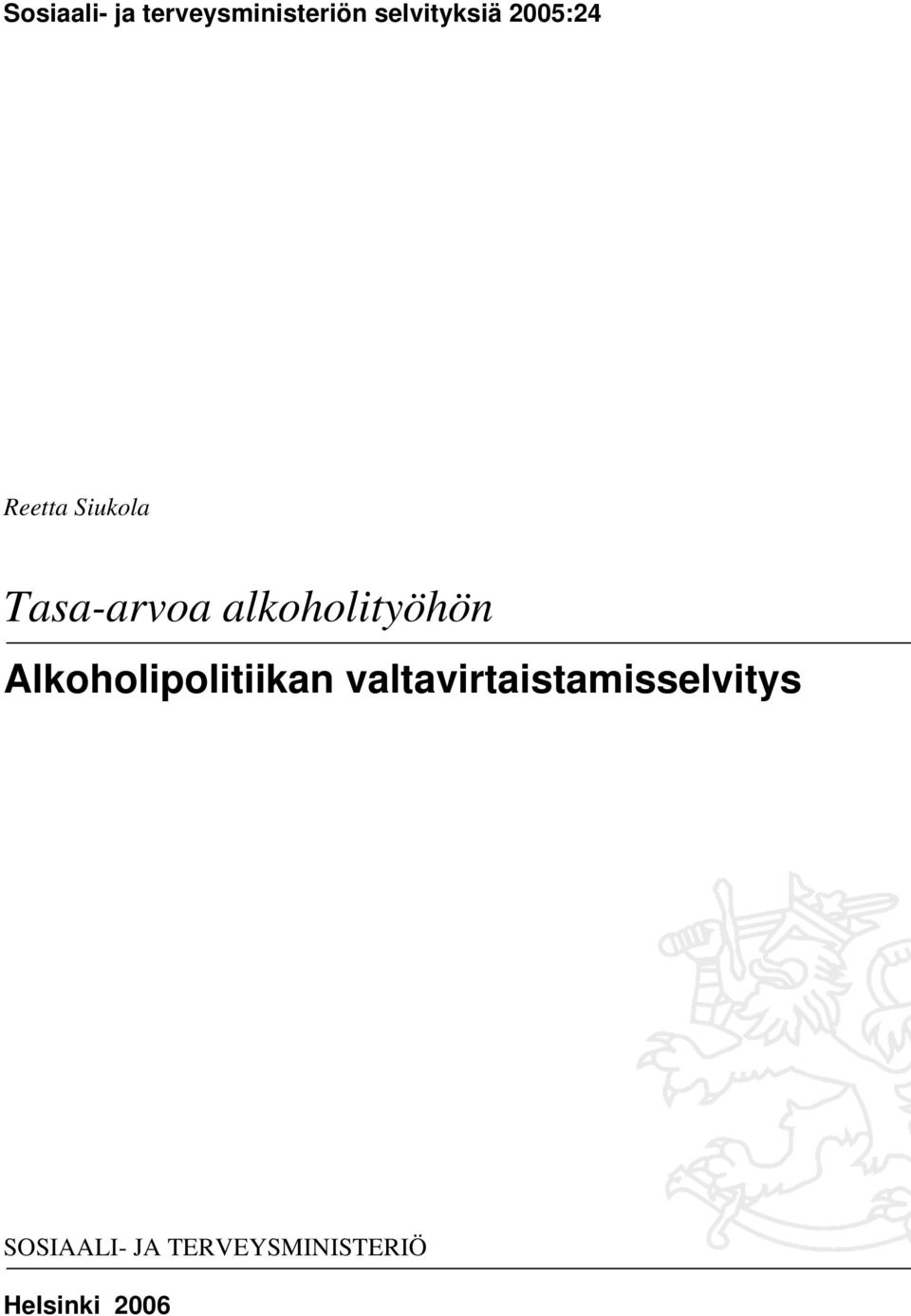 alkoholityöhön Alkoholipolitiikan