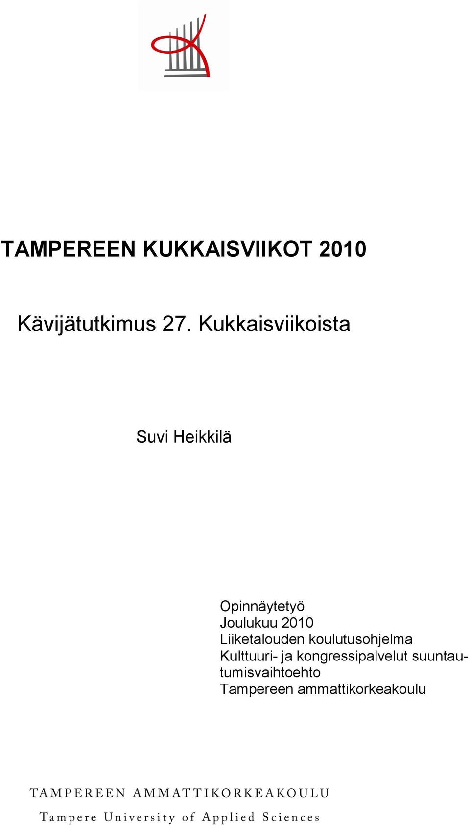 2010 Liiketalouden koulutusohjelma Kulttuuri- ja