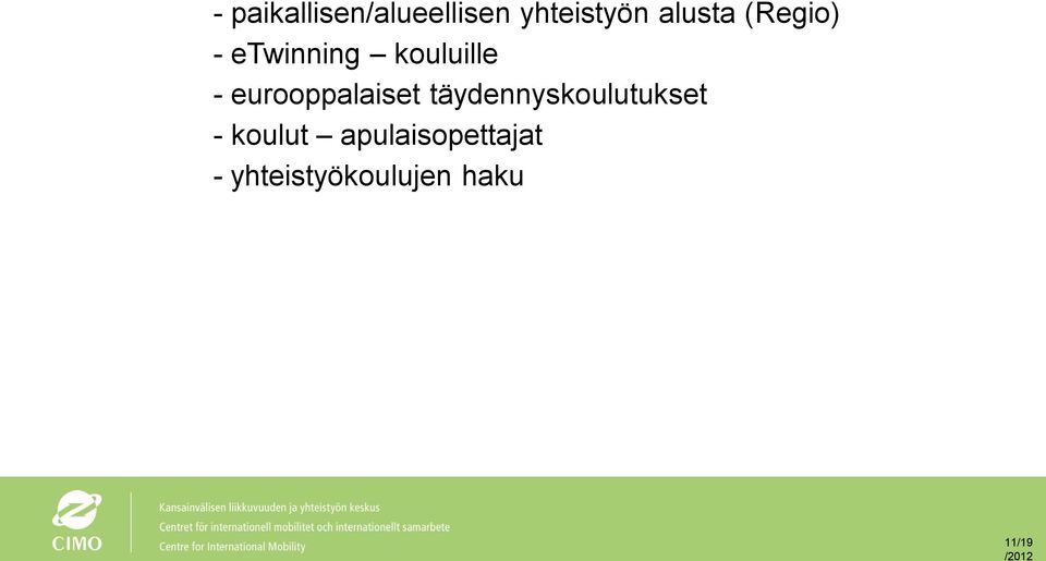 eurooppalaiset täydennyskoulutukset -