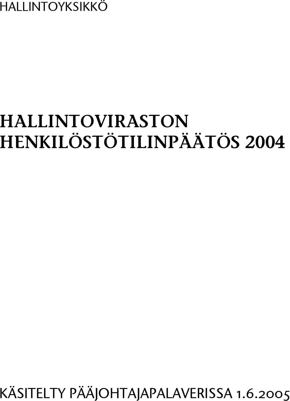 HENKILÖSTÖTILINPÄÄTÖS