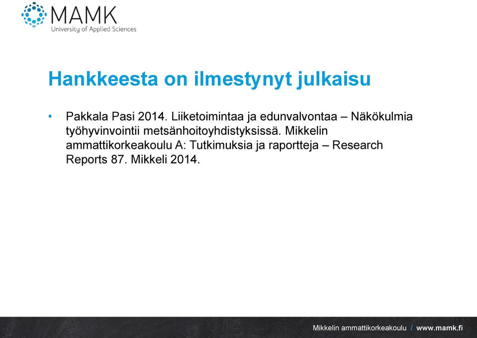 työhyvinvointii metsänhoitoyhdistyksissä.