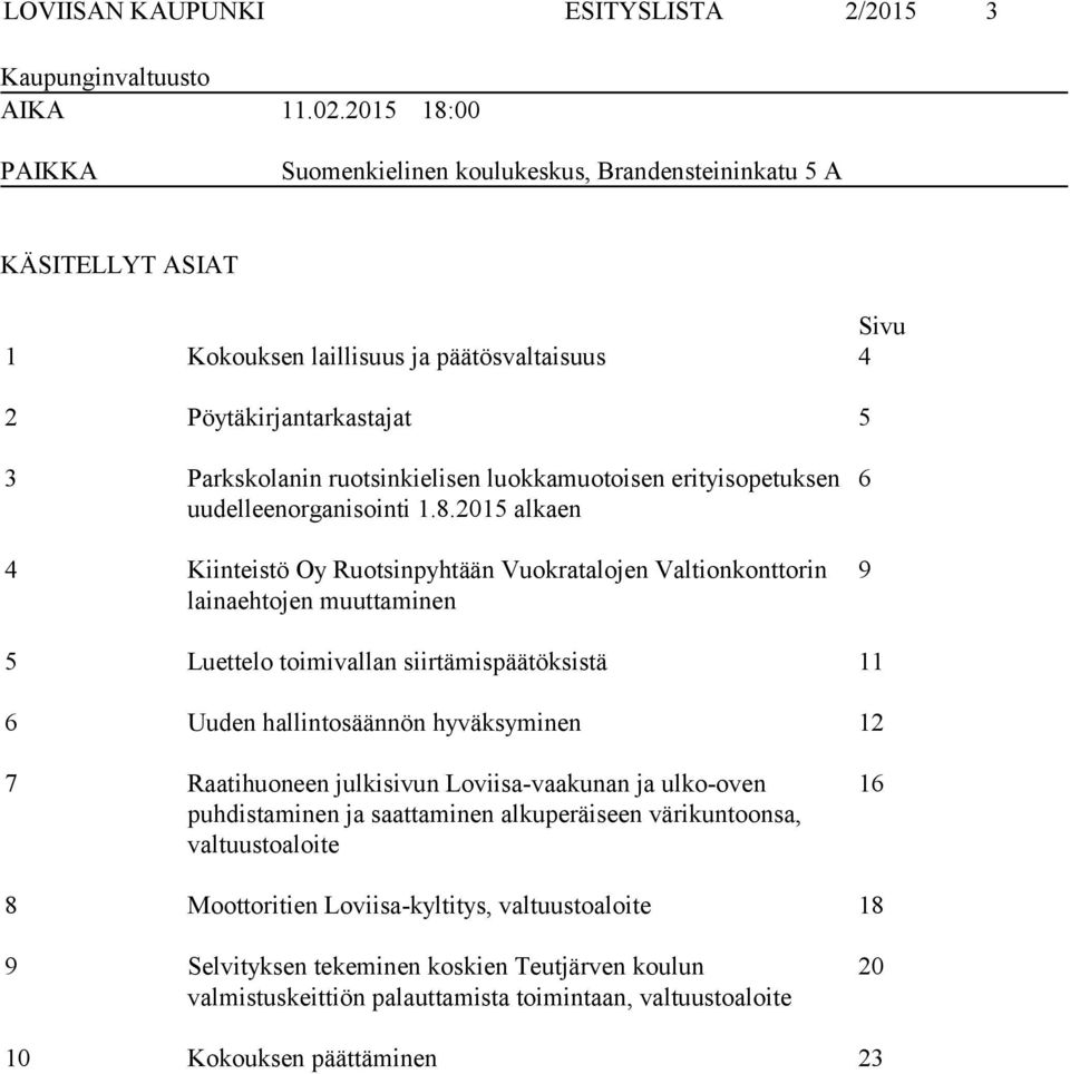 luokkamuotoisen erityisopetuksen uudelleenorganisointi 1.8.