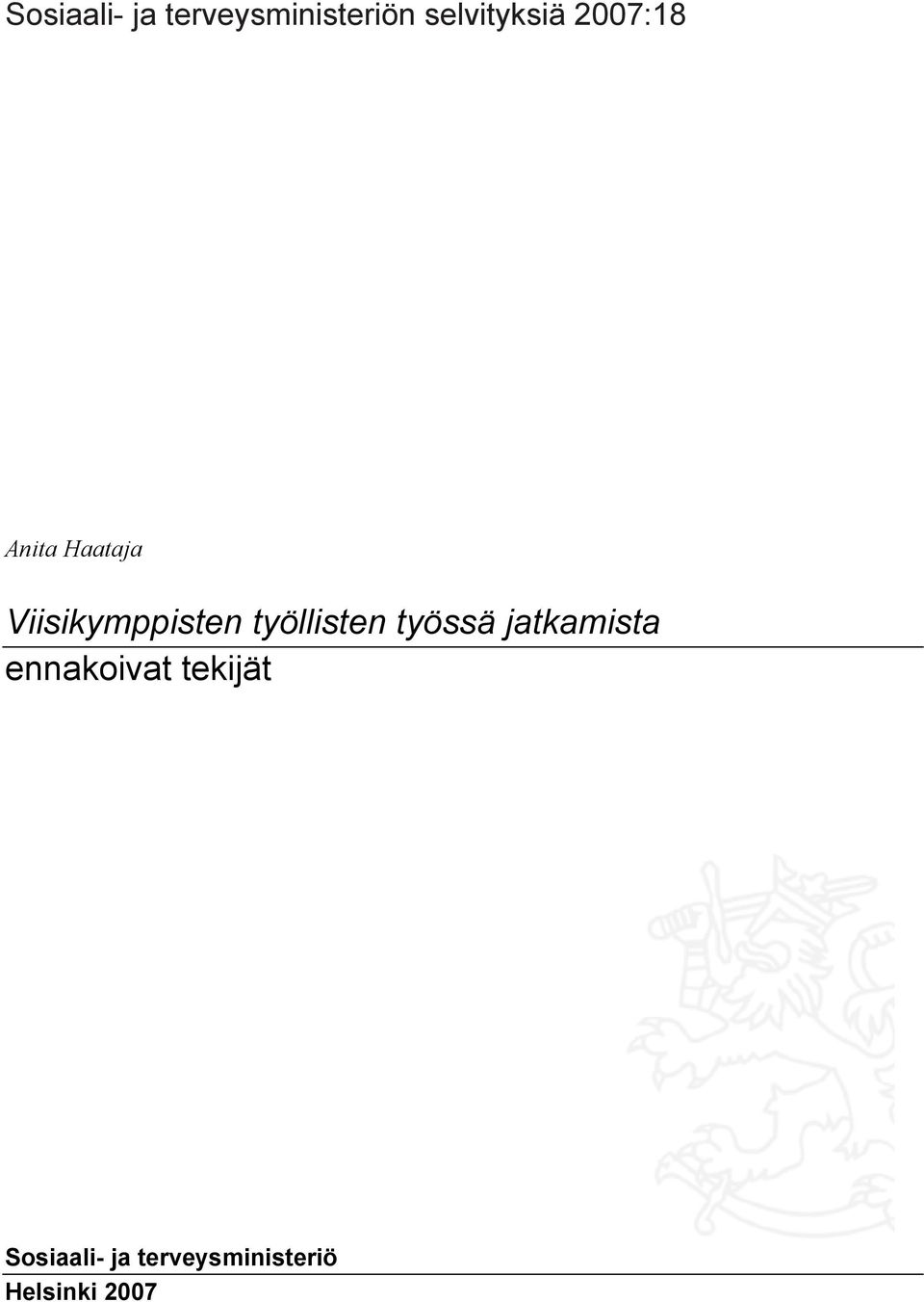 työllisten työssä jatkamista ennakoivat